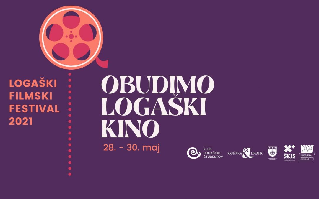 Logaški filmski festival 2021: Obudimo logaški kino