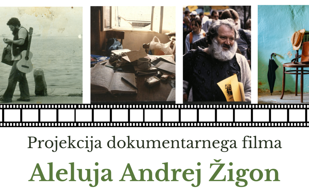 Projekcija dokumentarnega filma Aleluja Andrej Žigon