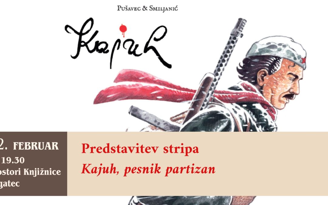 Predstavitev stripa  Kajuh, pesnik partizan